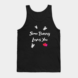 Some Bunny Loves You Tank Top